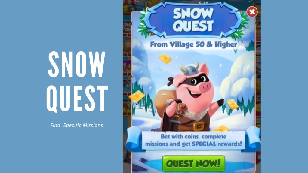 Snow and Dessert Quest